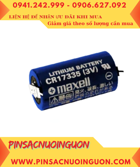 Maxell CR17335 _Pin CR17335; Pin nuôi nguồn PLC Maxell CR17335 lithium 1750mAh _Xuất xứ NHẬT